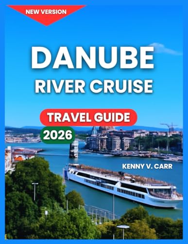 Danube River Cruise Travel Guide 2026: Cities And Towns Along,