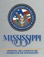 Manual de licencia de conducir de Mississippi (Mississippi Driver's License Manual (Spanish & English)) (Spanish Edition) B0CT63VBV5 Book Cover