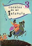  CUENTOS DE MI INFANCIA. 3. LOS MÚSICOS DEL REY, EL COCHECITO ROJO, PIPO EL DINOSAURIO...