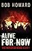 Alive for Now (The Infected Dead Book 1)