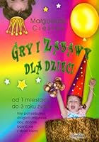 Gry i zabawy dla dzieci od 1 miesiaca do 3 roku zycia 8360383103 Book Cover