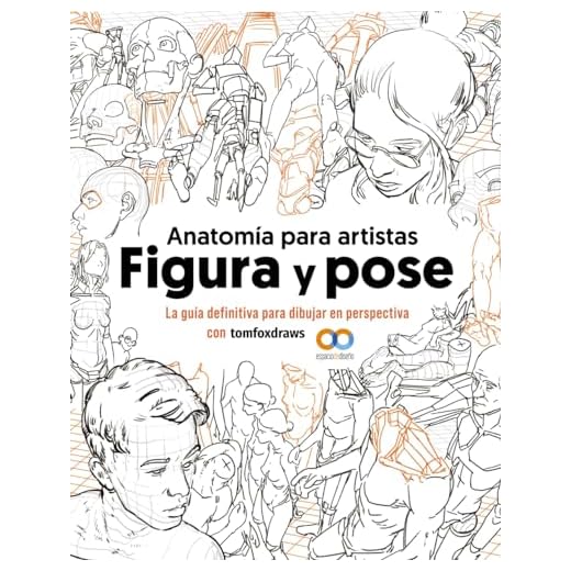 Anatomía para artistas. Figura y pose: La guía definitiva para dibujar en perspectiva con tomfoxdraws (ESPACIO DE DISEÑO)