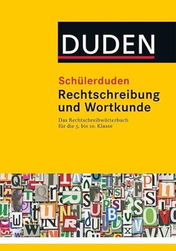 Schülerduden Rechtschreibung und Wortkunde (gebunden): Das Rechtschreibwörterbuch für die Sekundarstufe