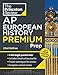 Princeton Review AP European History Premium Prep, 23rd Edition: 6 Practice Tests + Digital Practice Online + Content Review (College Test Preparation)