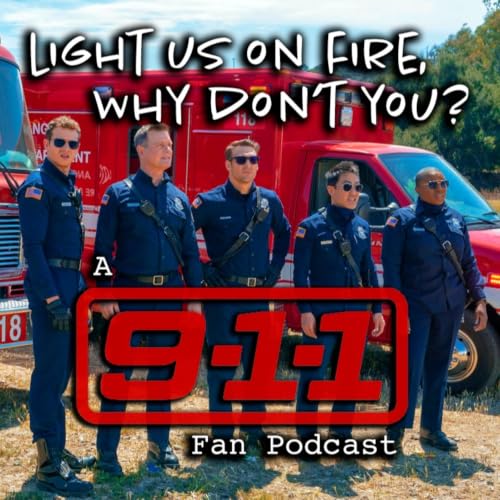 『Light Us On Fire, Why Don't You? (A 911 Fan Podcast)』のカバーアート