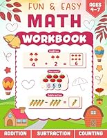 Fun & Easy Math Workbook: Colorful Activities for Counting, Addition & Subtraction Practice! B0F6FFFGMZ Book Cover