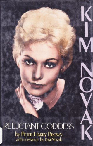 Kim Novak: Reluctant Goddess 0312453922 Book Cover