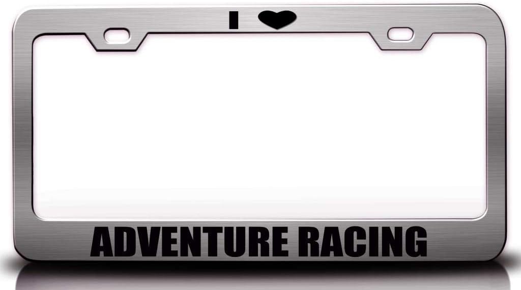 I Love Adventure Racing Hobies Sports Metal Car SUV Truck License Plate Frame Ch1 g79