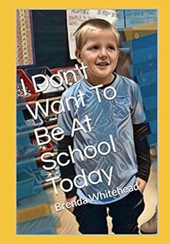 Paperback I Don't Want To Be At School Today Book