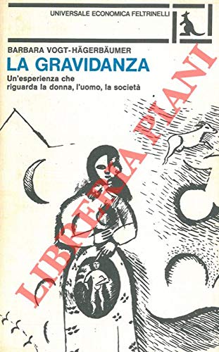 La gravidanza.; Un'esperienza che riguarda la donna, l'uomo, la società
