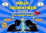 Duello Faccia a Faccia: 50 Duelli su Carta per Coppie Competitive | Giochi Mentali, Sfide di Logica, Prove di Memoria, Giochi di Disegno e Divertenti Attività 1 contro 1