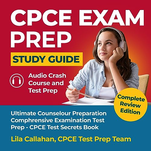 CPCE Exam Prep Study Guide - CPCE Test Secrets Book - Audio Crash Course & Test Prep: Ultimate Counselor Preparation Comprehensive Examination Test Prep - Complete Review Edition (English Edition)