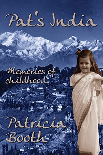 Pat's India: Memories Of Childhood