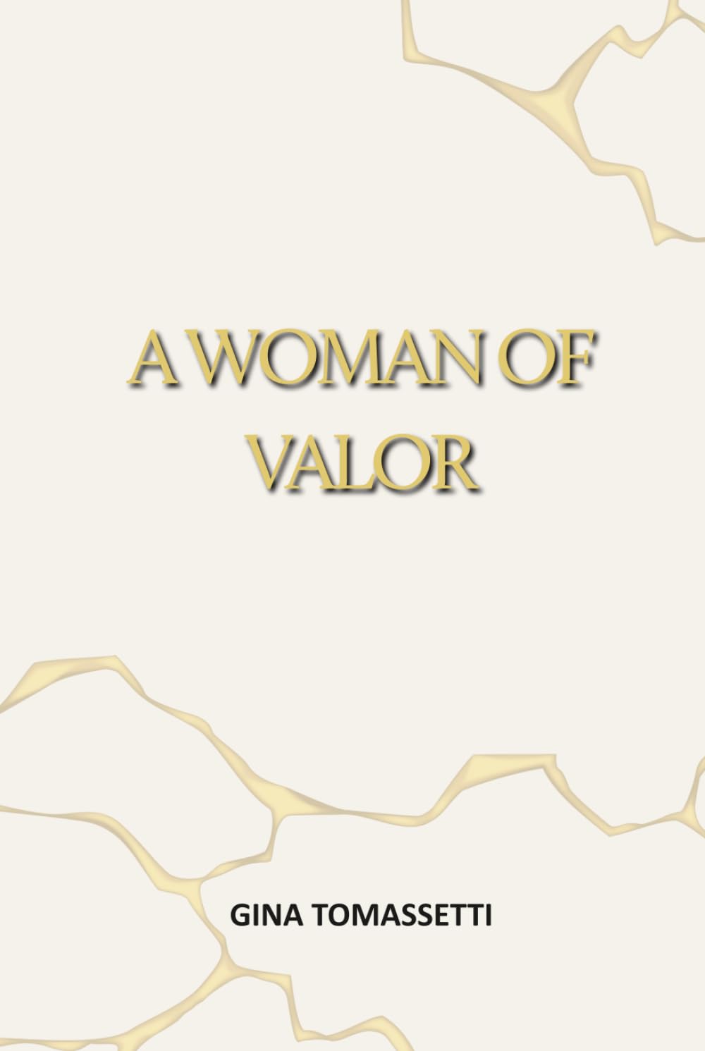 A Woman of Valor: A Christian Memoir of Overcoming Childhood Trauma, Abuse, and Addiction Through God’s Unfailing Love