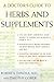 A Doctor's Guide to Herbs and Supplements