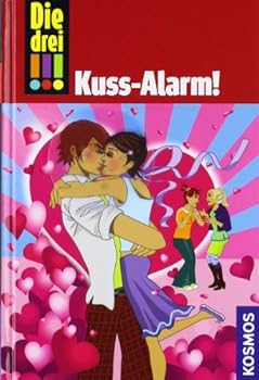 Hardcover Die drei !!!. Kuss-Alarm !: Detektivgeschichten für clevere Mädchen [German] Book
