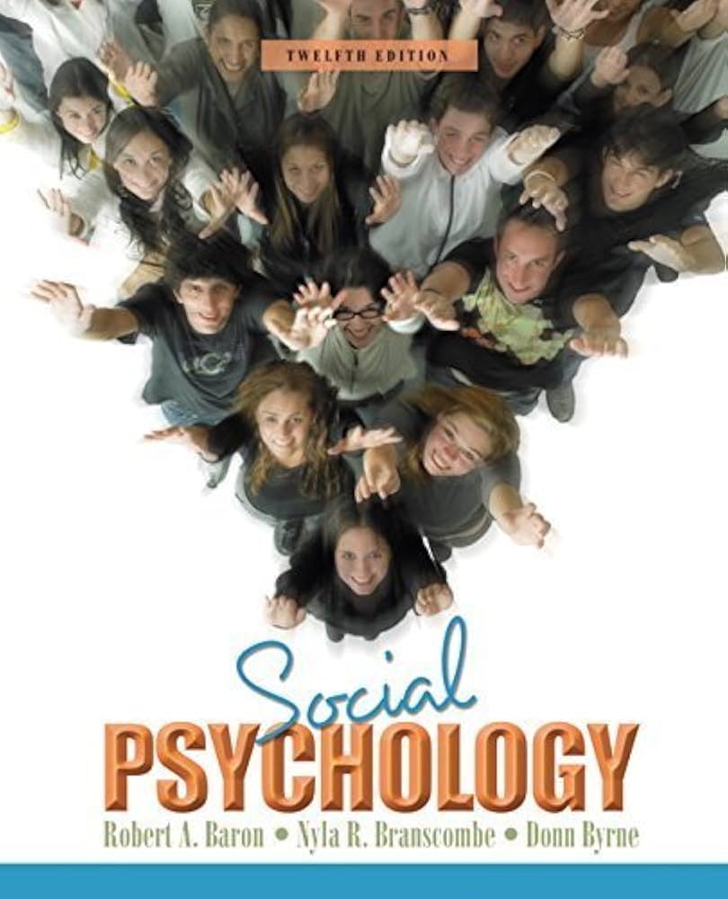 Social Psychology (12th Edition) by Baron, Robert A