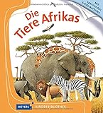  Die Tiere Afrikas: Meyers Kinderbibliothek