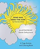 Who Has Seen the Sun: A Yoga Activity and Coloring Book