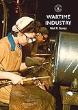 Wartime Industry (Shire Library)