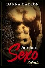Adicta al Sexo: Una terapia sexual para parejas se convierte en un romance erótico que transforma la vida sexual de las mujeres africanas (Romance Erótico para Mujeres nº 4)