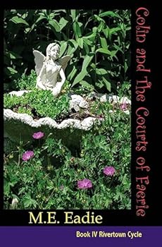 Paperback Colin and The Courts of Faerie Book