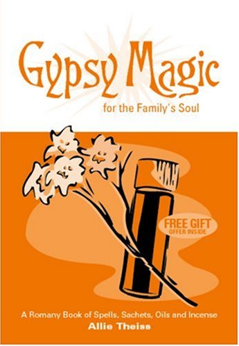 Amazon.com: Gypsy Magic For The Family's Soul: A Romany Book of Spells ...