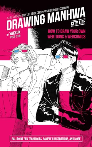 Drawing Manhwa: How to Draw Your Own Webtoons and Webcomics