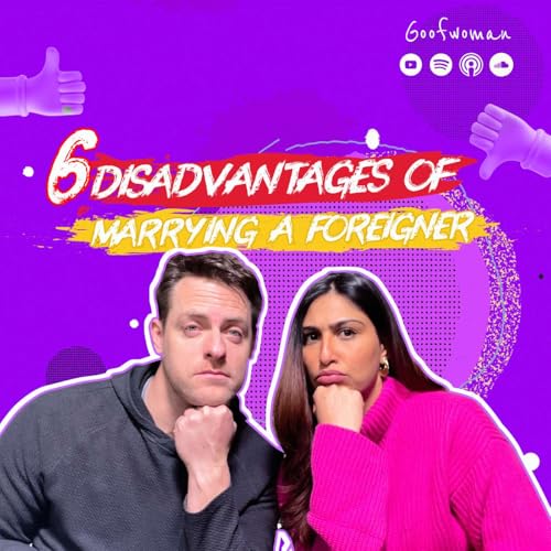 6 Disadvantages of Marrying a Foreigner