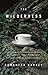The Wilderness: A Novel