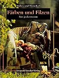 wolldecken kaufen  Färben und Filzen: Für Jedermann
