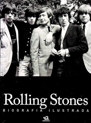 Rolling Stones. Biografia Ilustrada