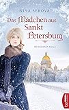 Das Mädchen aus Sankt Petersburg: Russland-Saga