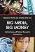 Big Media, Big Money: Cultural Texts and Political Economics