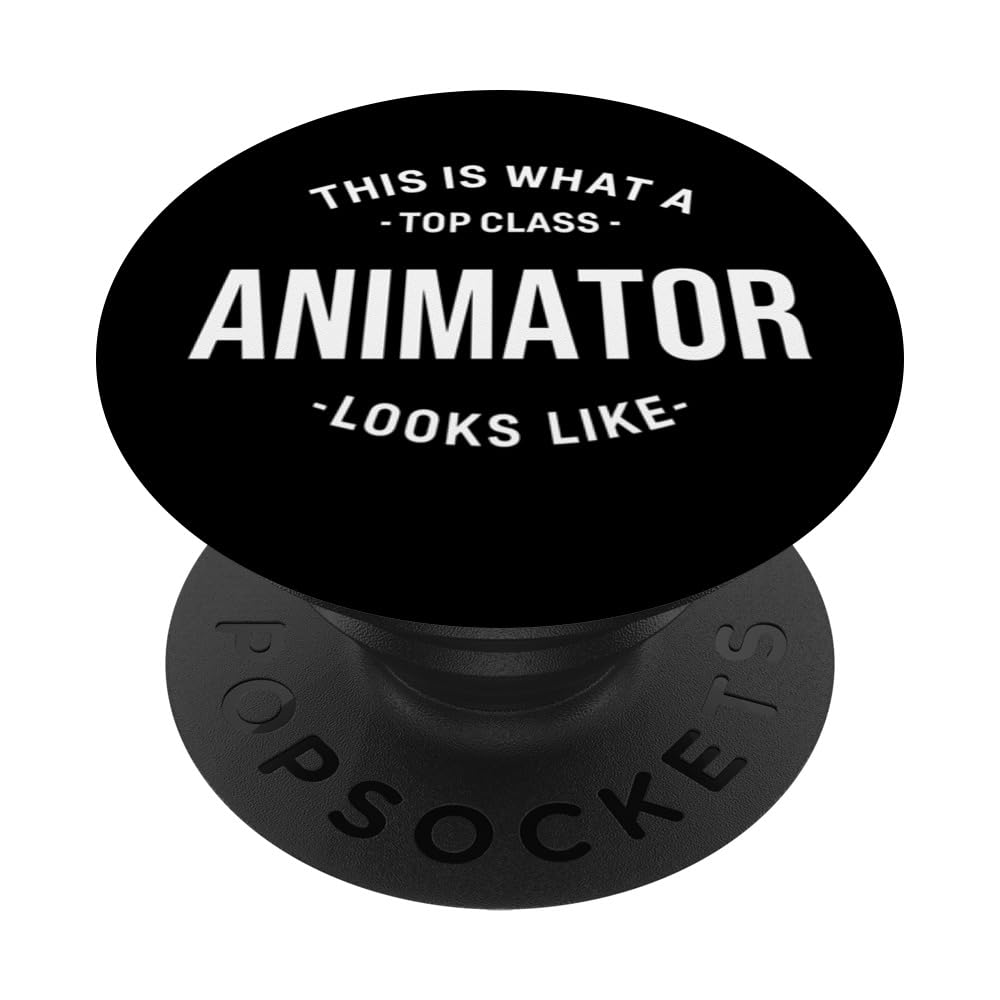 Funny This Is What a Top Class Animator Looks Like PopSockets Swappable PopGrip, Black