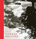  Elfriede Mejchar. ROAD TRIP