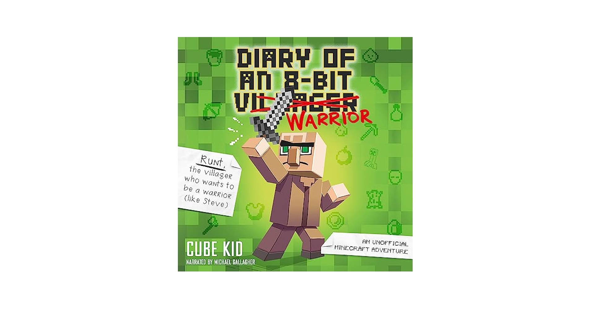 Diary of an 8-Bit Warrior: An Unofficial Minecraft Adventure