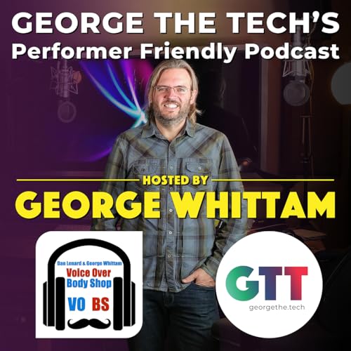 Page de couverture de George The Tech’s Performer Friendly Podcast