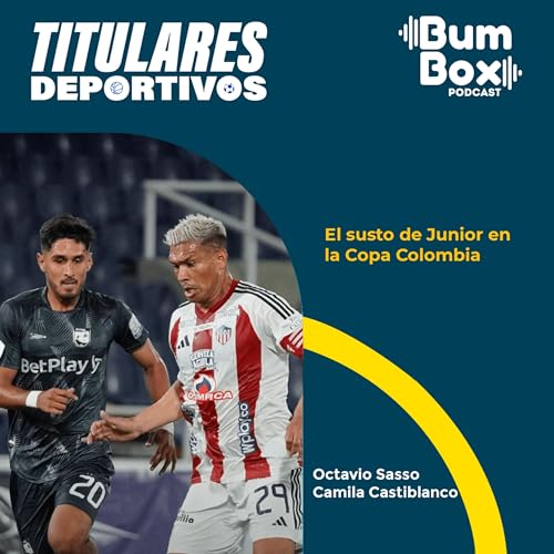 El susto de Junior en la Copa Colombia: noticias deportivas del 2 de septiembre