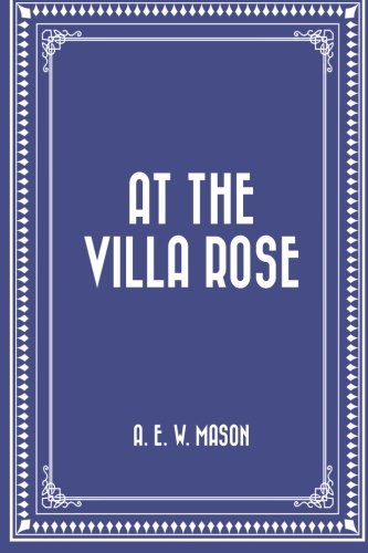 At the Villa Rose 1523778687 Book Cover