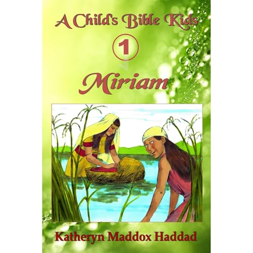 Miriam by Katheryn Maddox Haddad episode artwork