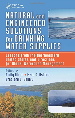 Natural and Engineered Solutions for Drinking Water Supplies: Lessons from the Northeastern United States and Directions for Global Watershed Management