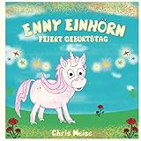 ennuyer  Enny Einhorn feiert Geburtstag
