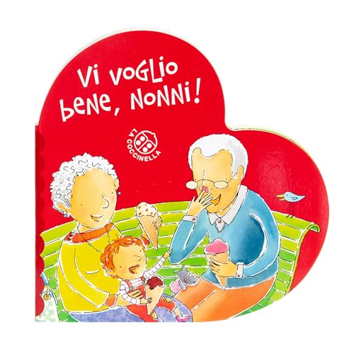 Vi Voglio Bene, Nonni! Ediz. A Colori