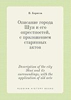 Description of the city Shui and its surroundings, with the application of old acts 5519387214 Book Cover
