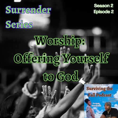 Worship Offering Yourself to God