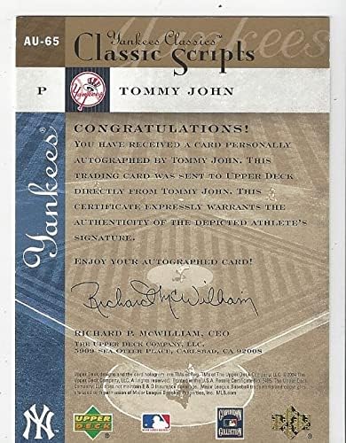 Tommy John Autographed Yankees Classics Scripts Collectible Baseball Card - 2004 Upper Deck Yankees Classics Baseball Card #AU-65 (New York Yankees) Free Shipping