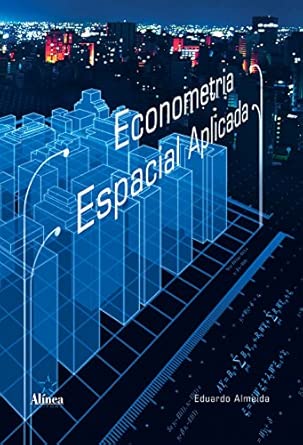 Econometria Espacial Aplicada