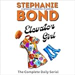 Cover of Elevator Girl: The Complete Daily Serial
