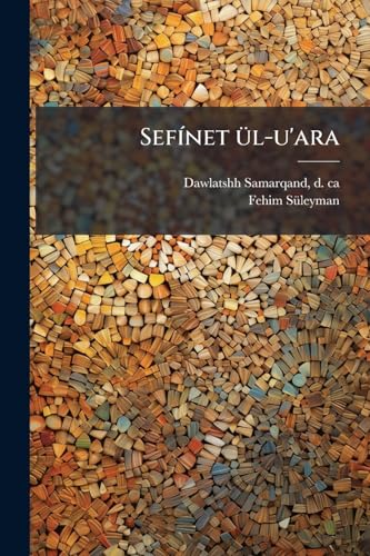 Sefínet ül-u'ara (Persian Edition)